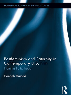cover image of Postfeminism and Paternity in Contemporary US Film